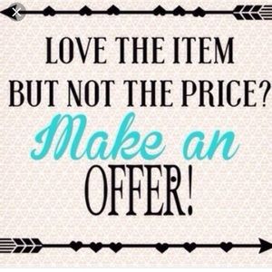 Reasonable offers welcome!